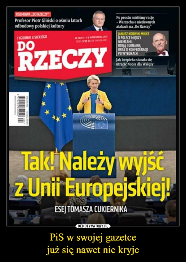 
    PiS w swojej gazetce
już się nawet nie kryje