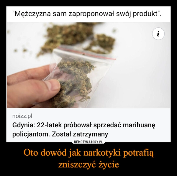 
    Oto dowód jak narkotyki potrafią zniszczyć życie