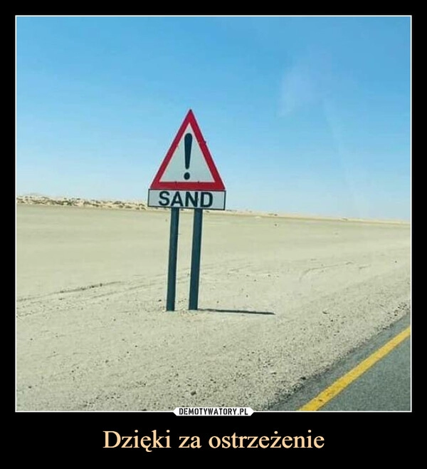 
    
Dzięki za ostrzeżenie 