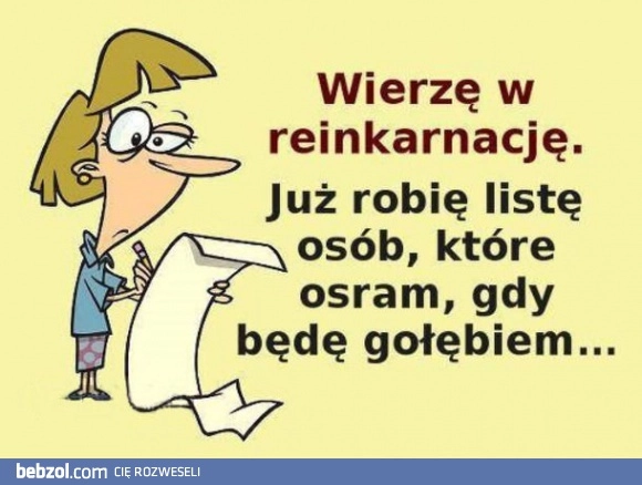 
    Moja wiara w reinkarnację