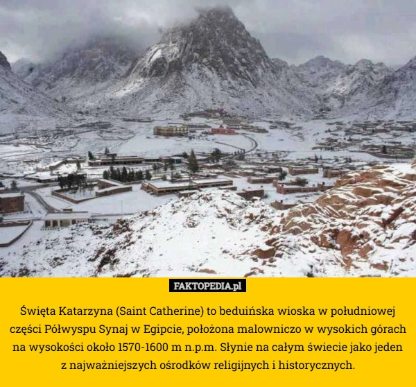 
    Święta Katarzyna (Saint Catherine) to beduińska wioska w południowej części