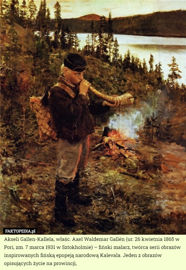 
    Akseli Gallen-Kallela, właśc. Axel Waldemar Gallén (ur. 26 kwietnia 1865