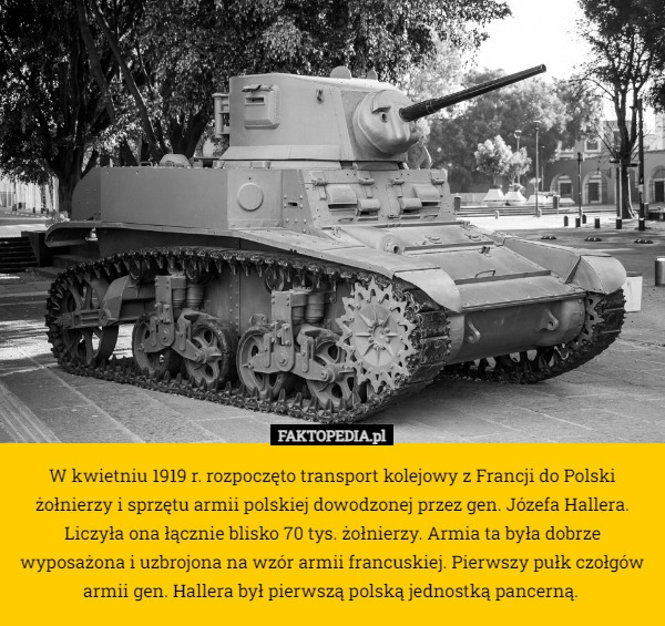 
    W kwietniu 1919 r. rozpoczęto transport kolejowy z Francji do Polski żołnierzy