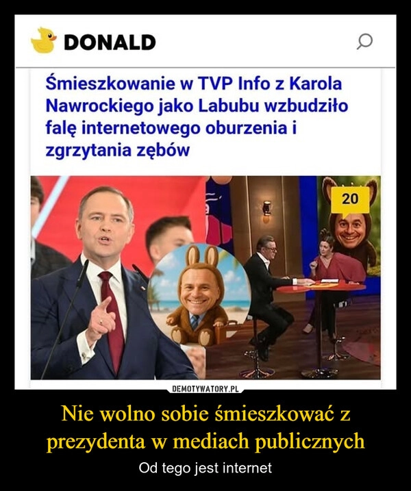 
    Nie wolno sobie śmieszkować z prezydenta w mediach publicznych