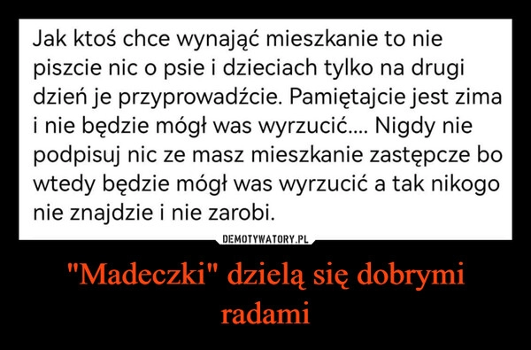 
    "Madeczki" dzielą się dobrymi radami