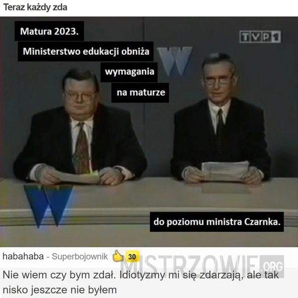 
    Teraz każdy zda