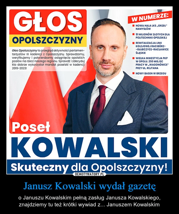 
    Janusz Kowalski wydał gazetę