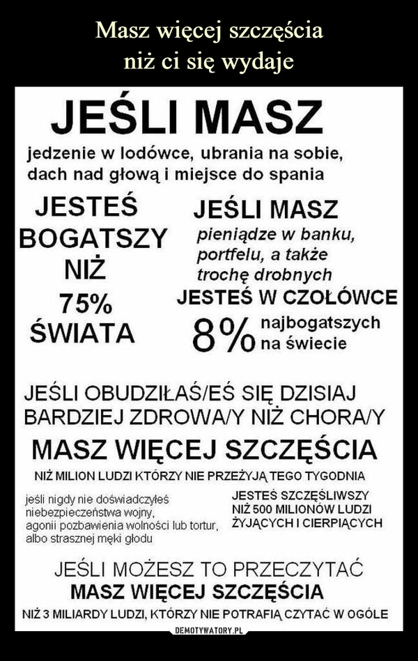 
    Masz więcej szczęścia
niż ci się wydaje