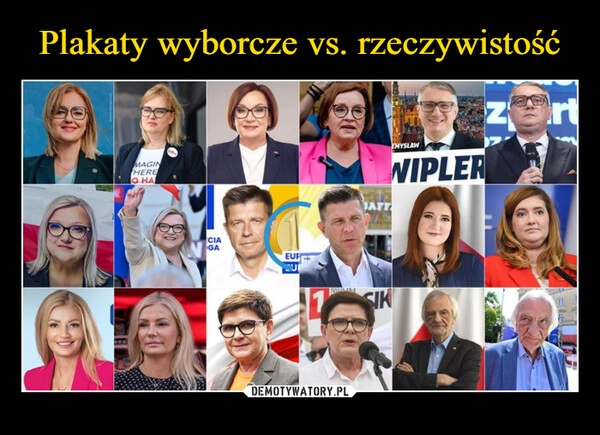 
    Plakaty wyborcze vs. rzeczywistość