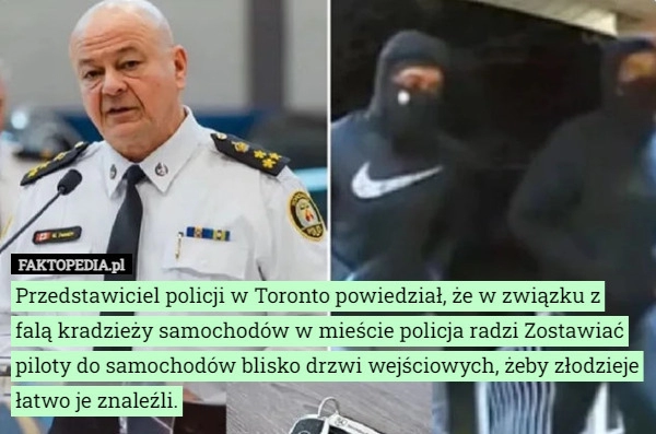 
    Przedstawiciel policji w Toronto powiedział, że w związku z falą kradzieży