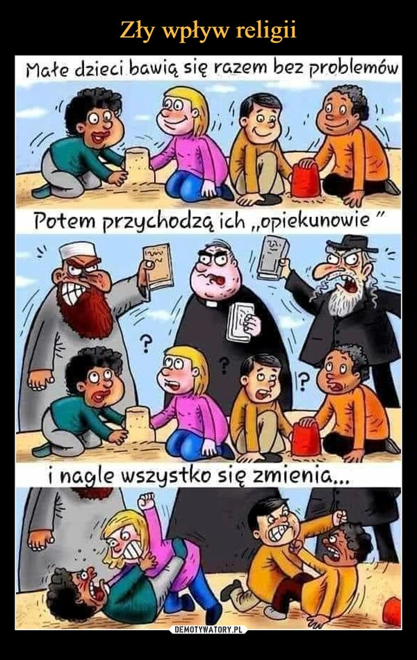 
    Zły wpływ religii