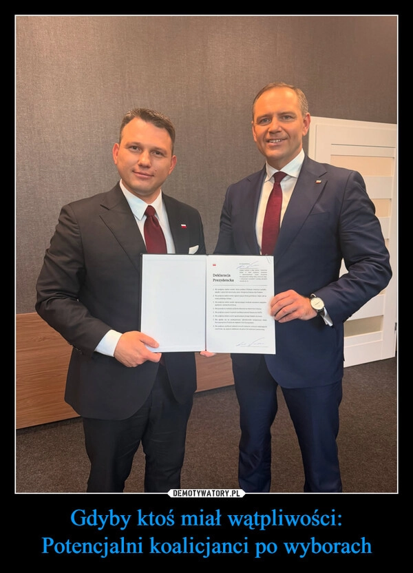 
    Gdyby ktoś miał wątpliwości:
Potencjalni koalicjanci po wyborach