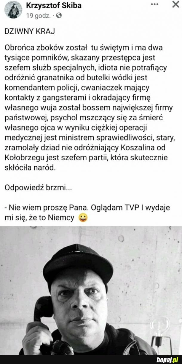 
    Dziwny kraj