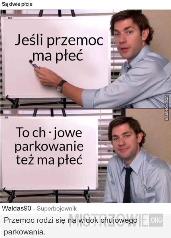 
    Są dwie płcie