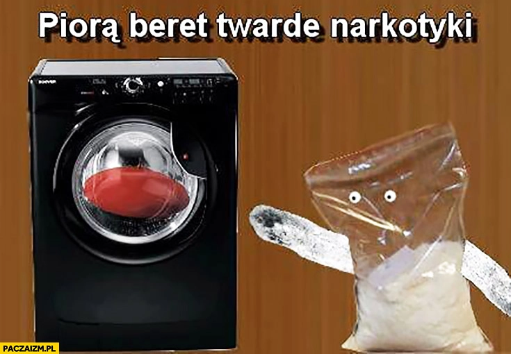 
    Piorą beret twarde narkotyki dosłownie w pralce