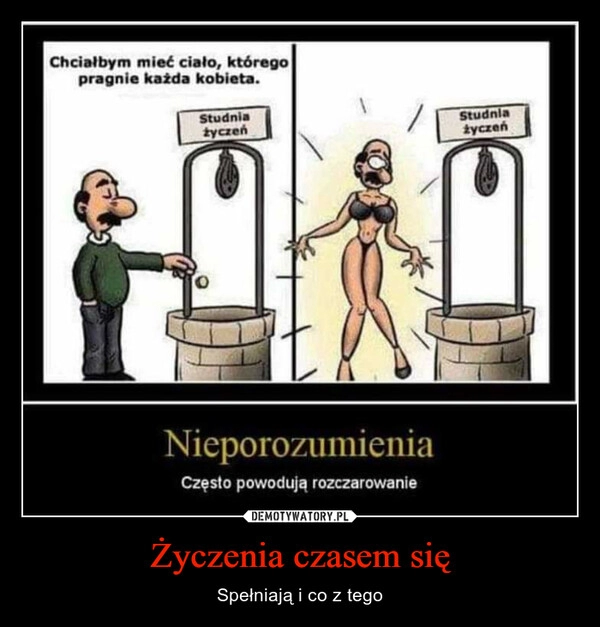 
    Życzenia czasem się