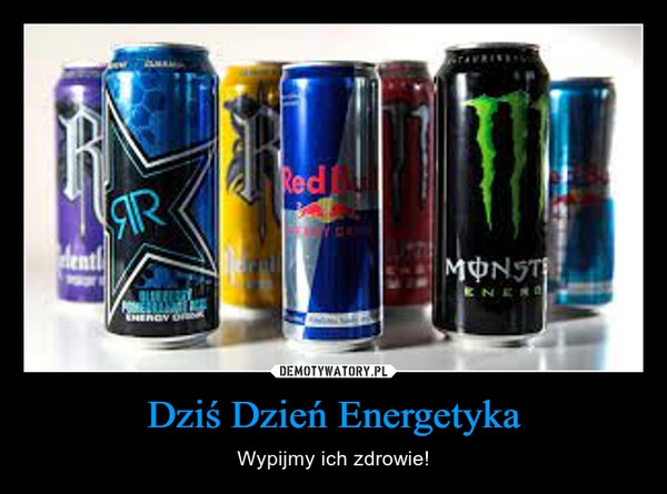 
    Dziś Dzień Energetyka