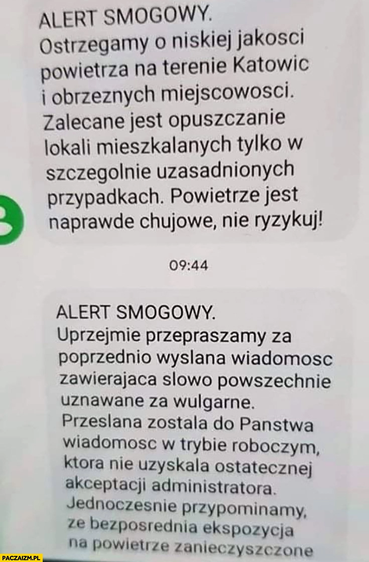 
    Alert smogowy powietrze jest naprawdę chujowe, nie ryzykuj