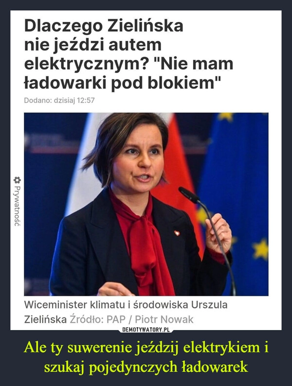 
    Ale ty suwerenie jeździj elektrykiem i szukaj pojedynczych ładowarek