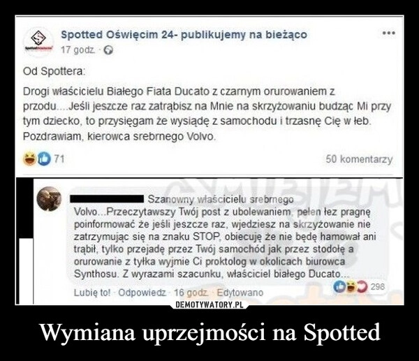 
    Wymiana uprzejmości na Spotted