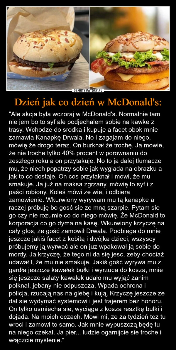 
    Dzień jak co dzień w McDonald's: