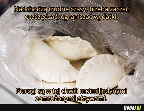 
    Idą ciężkie czasy