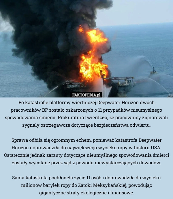 
    Po katastrofie platformy wiertniczej Deepwater Horizon dwóch pracowników...