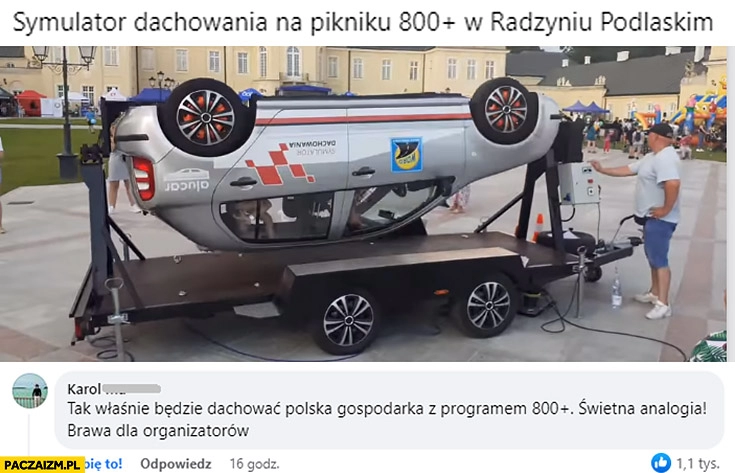 
    Symulator dachowania na pikniku 800 plus w Radzyniu Podlaskim tak będzie dachować polska gospodarka świetna analogia brawa dla organizatorów