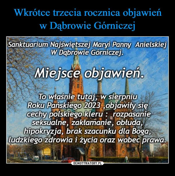 
    Wkrótce trzecia rocznica objawień w Dąbrowie Górniczej