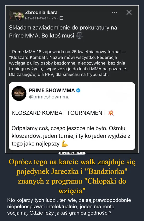 
    Oprócz tego na karcie walk znajduje się pojedynek Jareczka i 