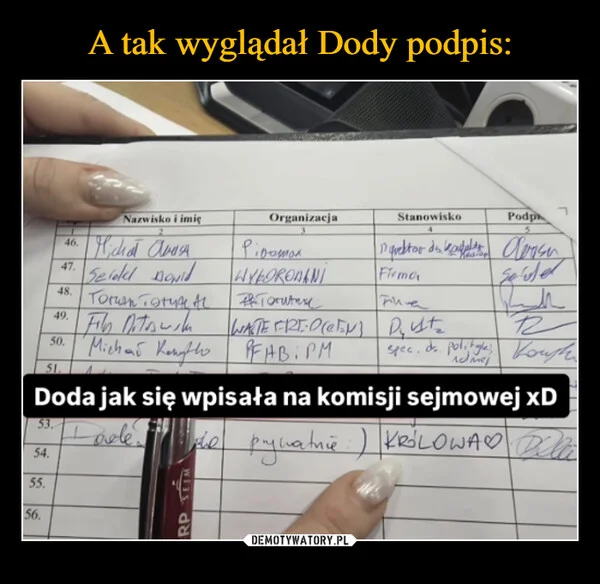 
    A tak wyglądał Dody podpis:
