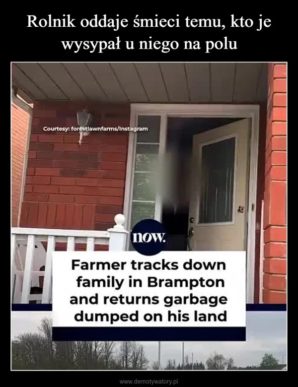 
    Rolnik oddaje śmieci temu, kto je wysypał u niego na polu