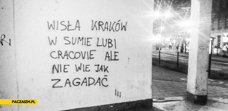 
    Wisła Kraków lubi Cracovie ale nie wie jak zagadać