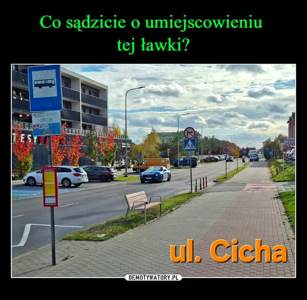 
    Co sądzicie o umiejscowieniu tej ławki?