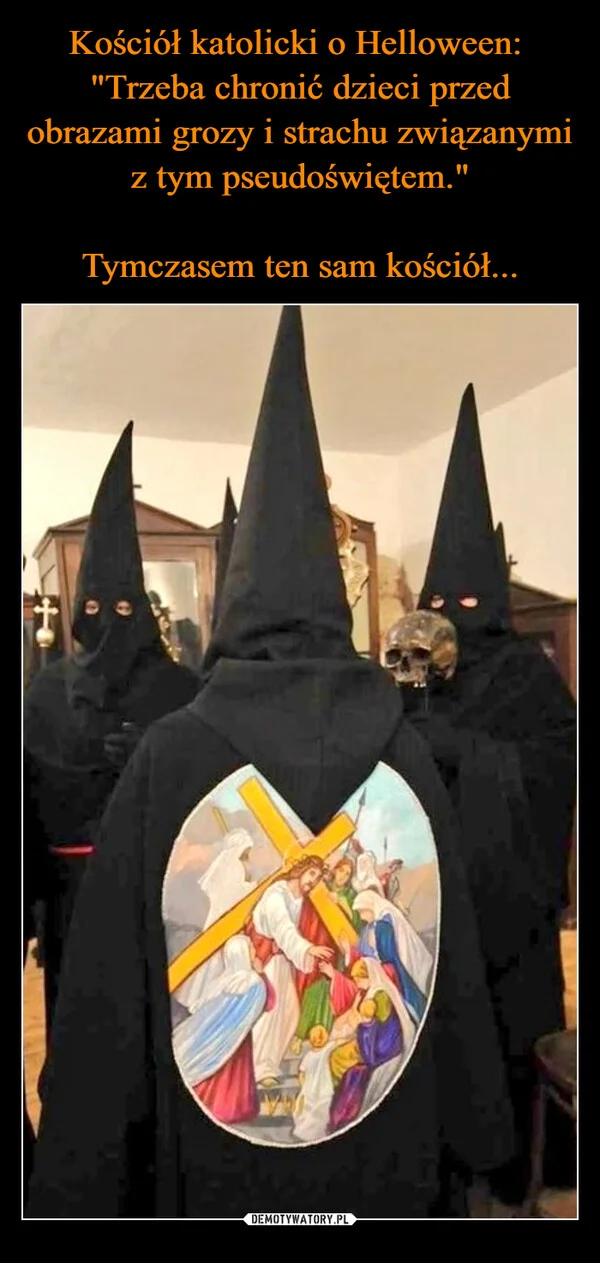 
    Kościół katolicki o Helloween: 