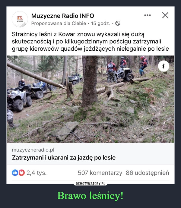 
    Brawo leśnicy!