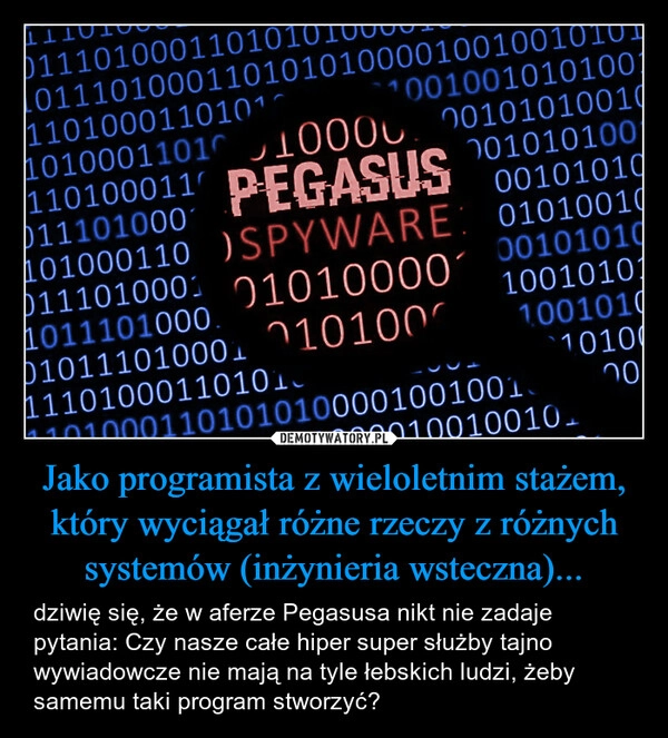 
    Jako programista z wieloletnim stażem, który wyciągał różne rzeczy z różnych systemów (inżynieria wsteczna)...