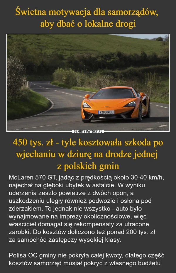 
    Świetna motywacja dla samorządów, aby dbać o lokalne drogi 450 tys. zł - tyle kosztowała szkoda po wjechaniu w dziurę na drodze jednej z polskich gmin
