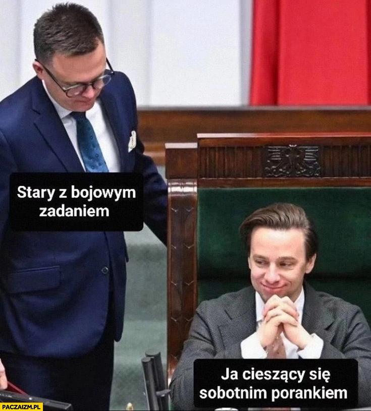 
    Bosak ja cieszący się sobotnim porankiem, Hołownia stary z bojowym zadaniem