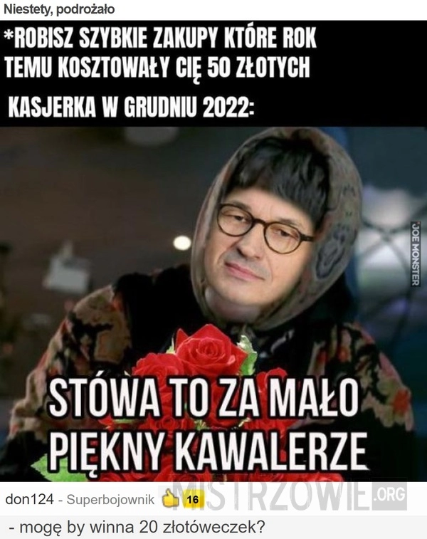 
    
			Niestety, podrożało					