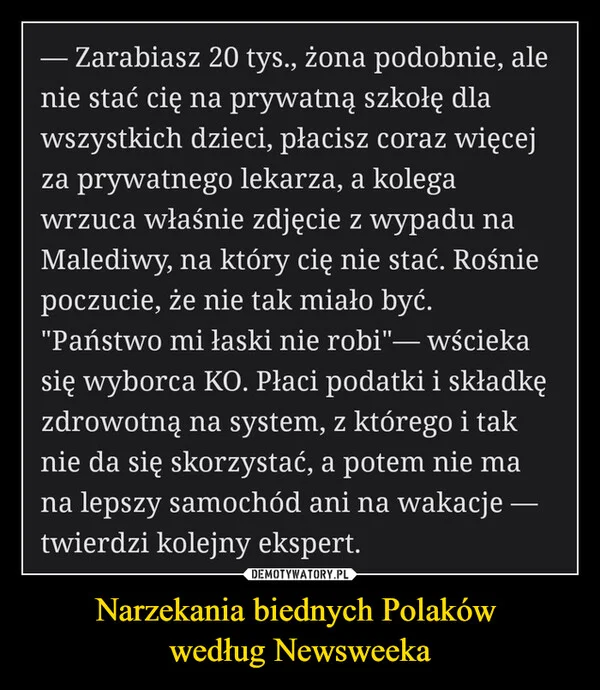 
    Narzekania biednych Polaków według Newsweeka
