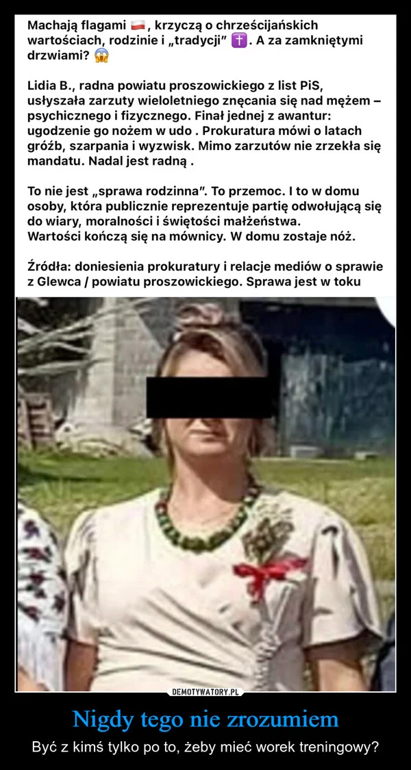 
    Nigdy tego nie zrozumiem