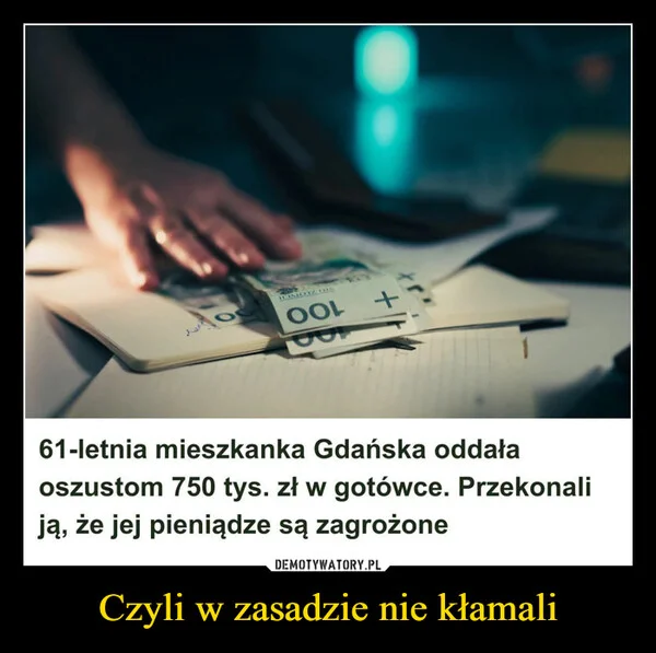 
    Czyli w zasadzie nie kłamali