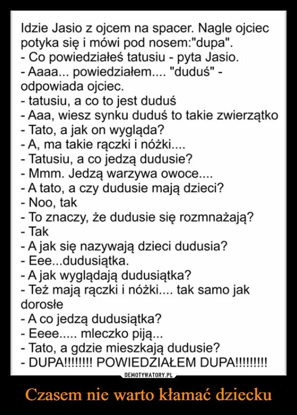 Czasem nie warto kłamać dziecku