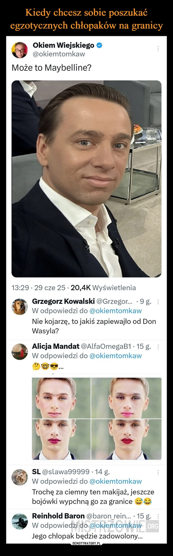 
    Kiedy chcesz sobie poszukać egzotycznych chłopaków na granicy