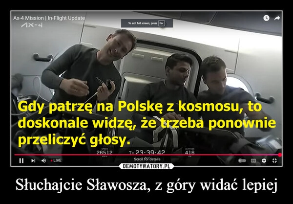 
    Słuchajcie Sławosza, z góry widać lepiej