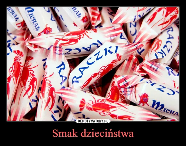 
    Smak dzieciństwa