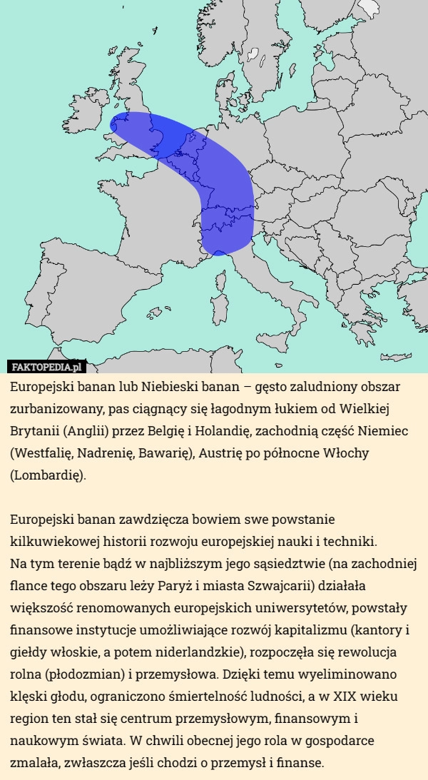 
    Europejski banan lub Niebieski banan – gęsto zaludniony obszar zurbanizowany...