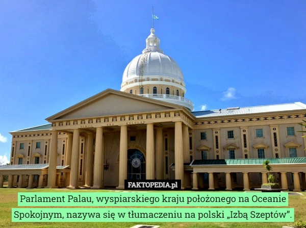 
    Parlament Palau, wyspiarskiego kraju położonego na Oceanie Spokojnym, nazywa