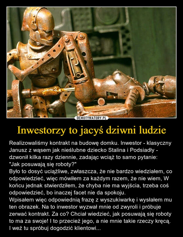 
    Inwestorzy to jacyś dziwni ludzie 